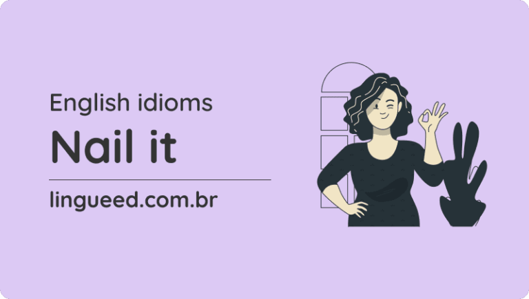 Imagem ilustrativa indicando o que significa nail it