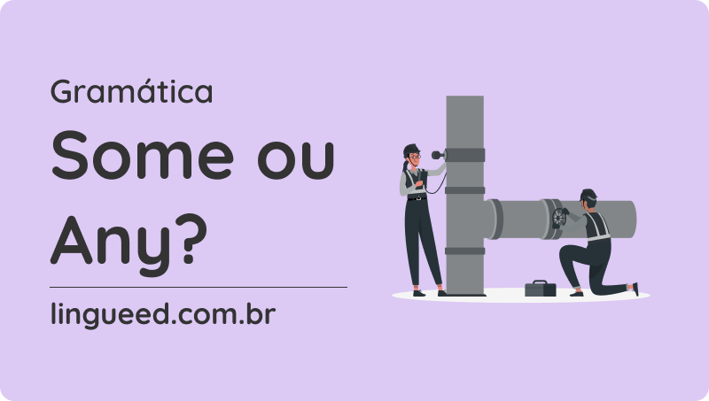 Some e any em inglês