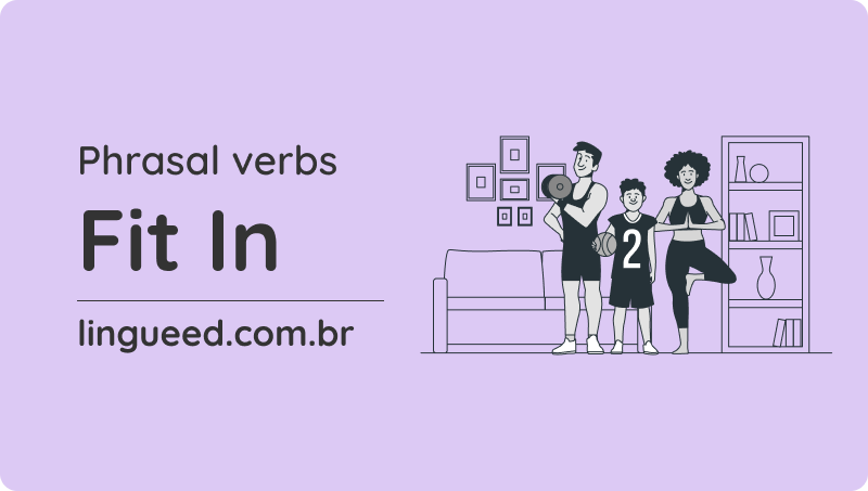 imagem informando o aprendizado do phrasal verb fit in