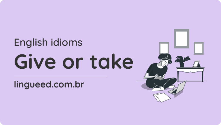 give or take significado